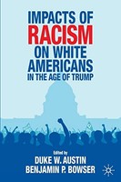 Impacts Of Racism On White Americans In The Age Of Trump - Paperback - G245Z
