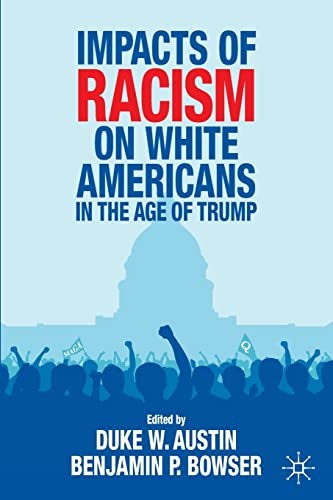 Impacts Of Racism On White Americans In The Age Of Trump - Paperback - G245Z-image