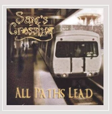All Paths Lead - Audio CD By Sams Crossing - VERY GOOD