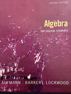ALGEBRA FOR COLLEGE STUDENTS By Richard N. Aufmann & Joanne Lockwood - Hardcover