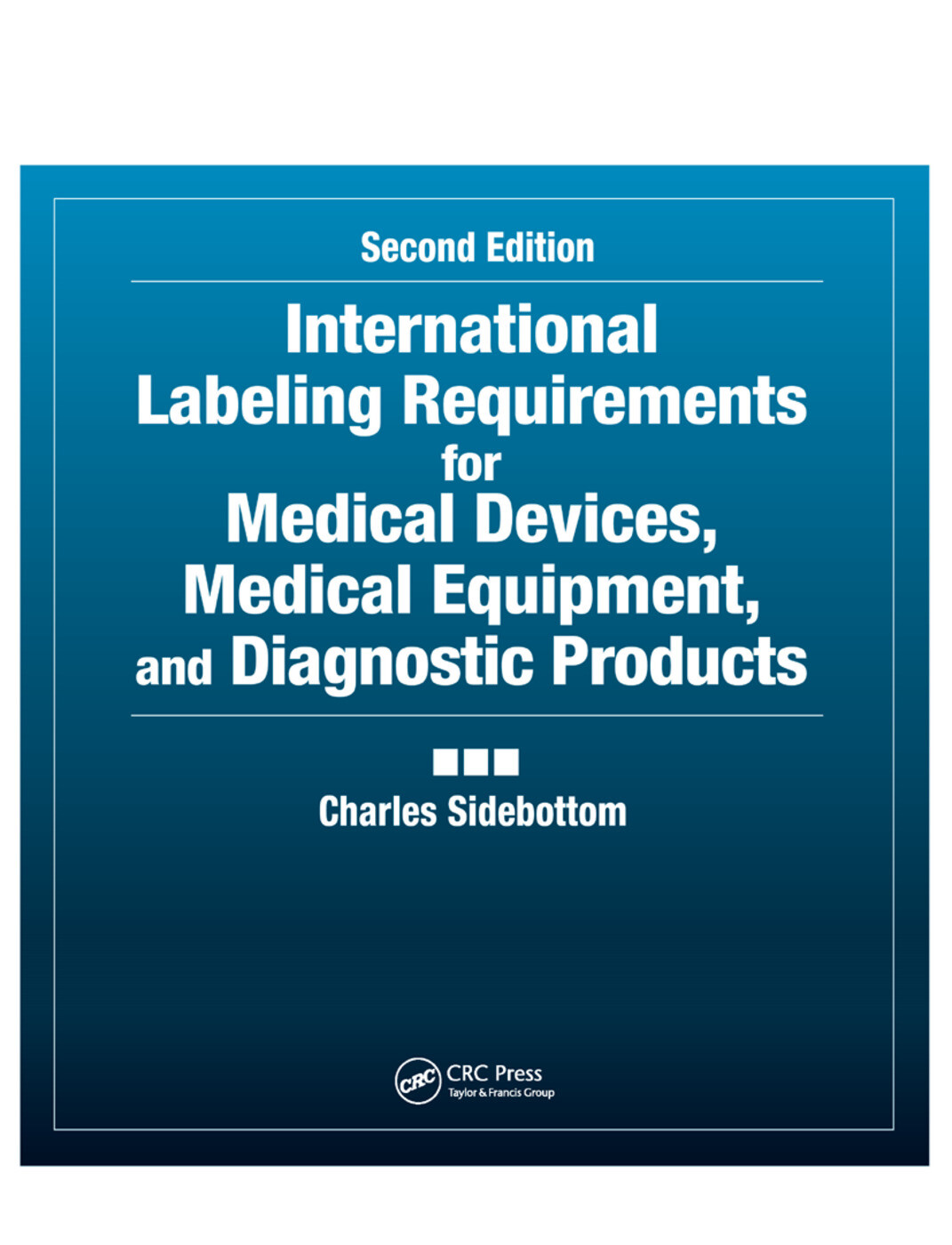International Labeling Requirements for Medical Devices, Medical Equipment an...