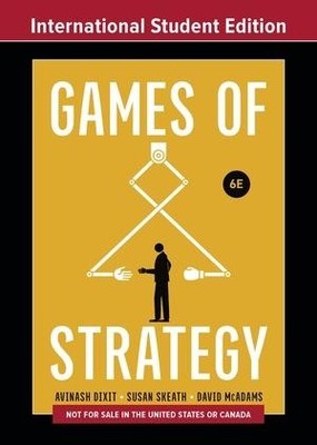 Games of Strategy | Avinash K. Dixit, David Mcadams, Susan Skeath | englisch