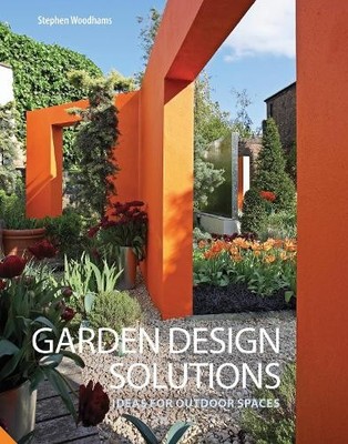 Garden Design Solutions: Ideas for ..., Woodhams, Steph