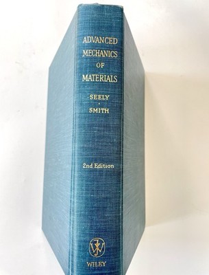 Advanced Mechanics of Materials by Fred B. Seely, James O. Smith 2nd Edition
