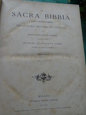 La Sacra Bibbia-Antico e Nuovo Testamento-Disegni di Dore'-Tomi due-Treves 1880