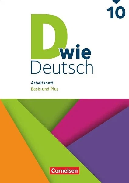 D wie Deutsch 10. Schuljahr - Arbeitsheft mit Lösungen Basis und Plus - Bild 1 von 1