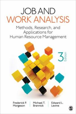 Job and Work Analysis: Methods, Research, and Applications for Human Resource M