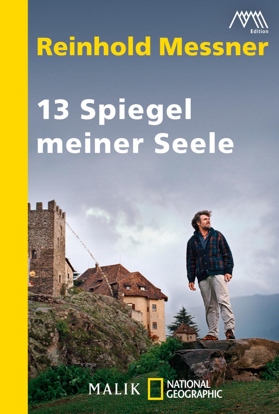 Thumbnail - 13 Spiegel Meiner Seele | Reinhold Messner | Taschenbuch | 320 S. |