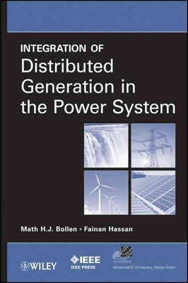 Integration of Distributed Generation in the Power System, Hardcover by Bolle...