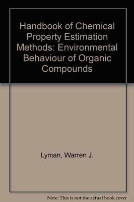 Handbook of Chemical Property Estimation - Hardcover, by Lyman Warren J.; - Good