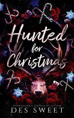 Des Sweet Hunted For Christmas (Paperback) Masked Men I Love