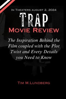 Trap Filmkritik: Die Inspiration hinter dem Film gepaart mit der Handlung Twist a