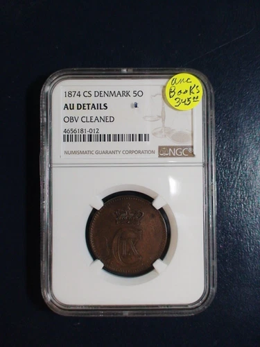 1874 CS Denmark Five Ore' NGC AU Details 5O Coin PRICED TO SELL NOW! 