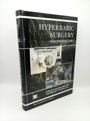 Hyperbaric Surgery, Perioperative Care Hardcover   January 1, 2002 Dirk Jan Bakk