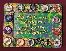 BUT YOU GOTTA ACT RIGHT! New Orleans Louisiana Outsider Folk Art by DR. BOB