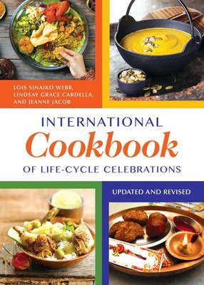International Cookbook of Life-Cycle Celebrations | Lois Webb (u. a.) | Englisch