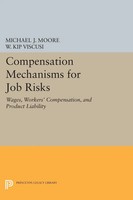 Michael J. Moore (U. A.) | Compensation Mechanisms For Job Risks | Taschenbuch