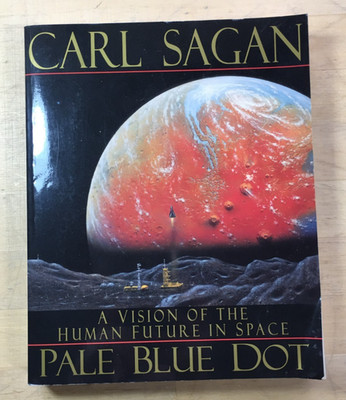 Pale Blue Dot: A Vision of the Human Future in Space by Carl Sagan - Paperback G