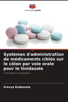 Sravya Kudamala | SystèMes D'administration De MéDicaments CibléS Sur Le...