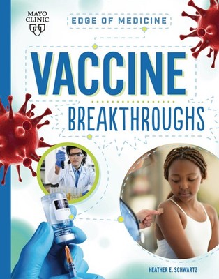 Vaccine Breakthroughs (Edge of Medicine) - Schwartz, Heather E - Good - See ...