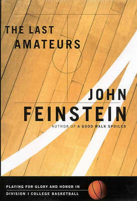 The Last Amateurs by John Feinstein. Like new US hardback on college basketball
