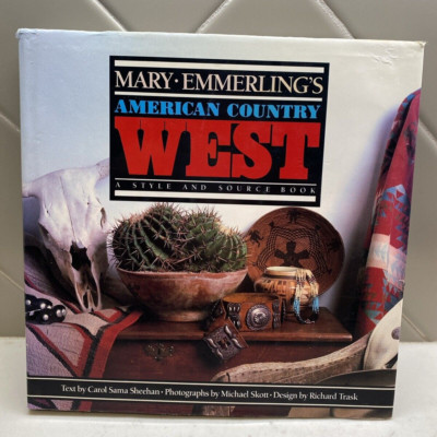 AMERICAN COUNTRY WEST Style Source Book Mary Emmerlings Cowboy Design Craft core