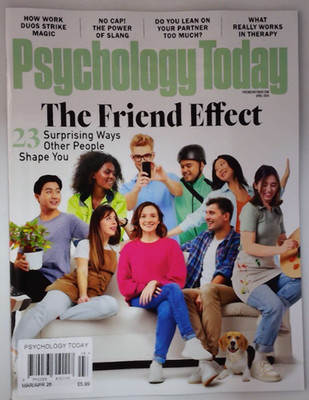 Psychology Today magazine Mar/Apr 2026 The Friend Effect & ways people shape you
