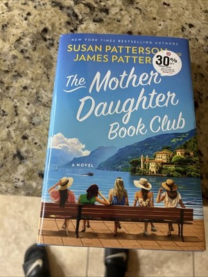 THE MOTHER DAUGHTER BOOK CLUB   Susan Patterson And James Patterson  New