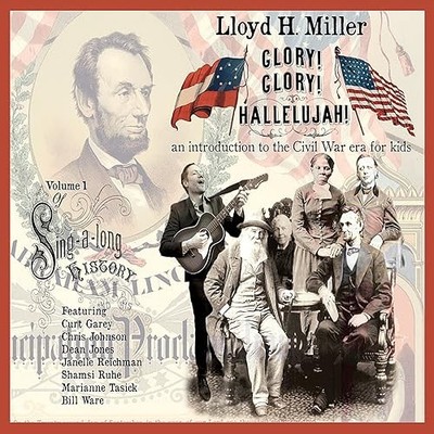 Sing-A-Long History, Vol. I: Glory! Glory! Hallelujah!