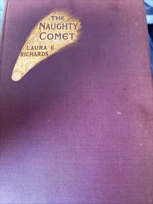El Cometa Travieso Laura E Richards 1900 HARDCOVER Londres: H R Allenson