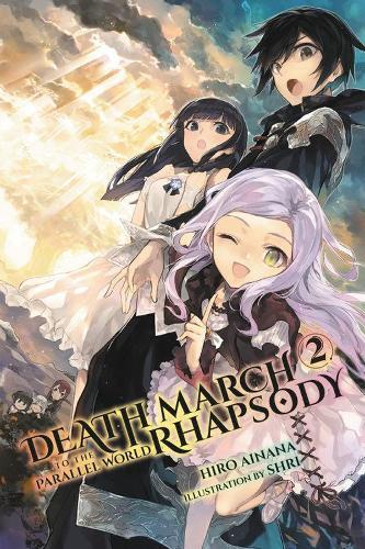 Hiro Ainana Death March To The Parallel World Rhapsody, Vol. 2 (ma