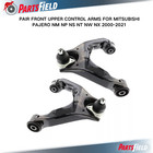 <!--F#f_0-->PAIR FRONT UPPER CONTROL ARMS FOR MITSUBISHI PAJERO NM NP NS NT NW NX 2000-2021<!--F/-->