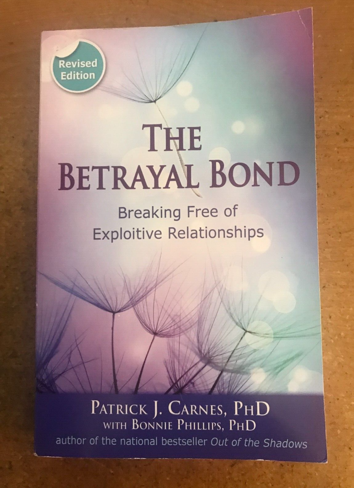 Betrayal Bond, Revised: Breaking Free of Exploitive Relationships - GOOD | eBay