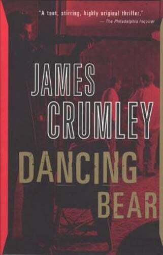 Dancing Bear by James Crumley: Used