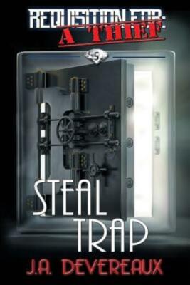 Requisition For: A Thief Book 5 : Steal Trap