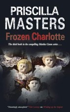 Frozen Charlotte Hardcover Priscilla Masters