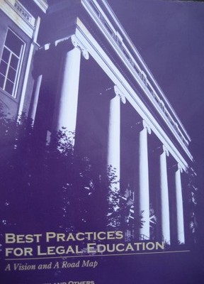 BEST PRACTICES FOR LEGAL EDUCATION: A VISION AND A ROAD By Roy Stuckey EXCELLENT