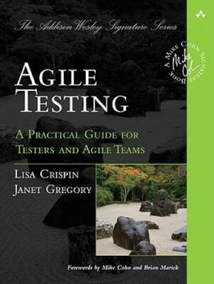 Agile Testing: A Practical Guide for Testers and Agile Teams - Paperback - GOOD