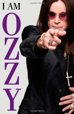 I Am Ozzy By Osbourne Ozzy