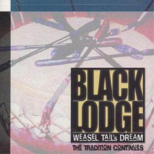 Black Lodge Singers Weasel Tail's Dream : The Tradition Continues (CD) Album