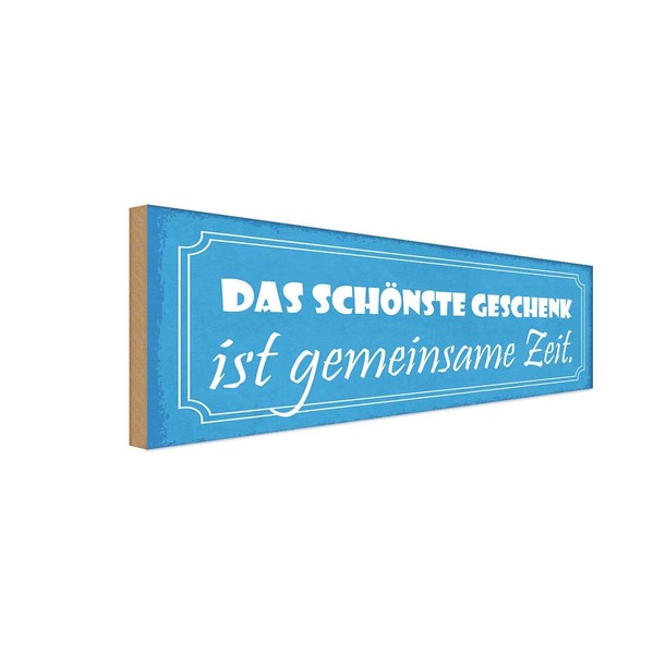 Holzschild 10X27 Cm Geschenk Ist Gemeinsame Zeit Deko Geschenk Holz Schild-image