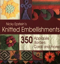 Knitted Embellishments | Nicky Epstein Interweave Press