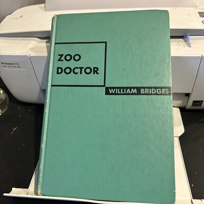 Zoo doctor ([Morrow junior books]) by William Bridges