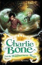 Charlie Bone and the Wilderness Wolf by Jenny Nimmo