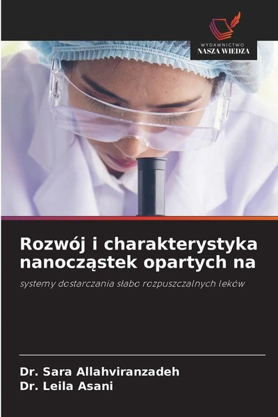 Sara Allahviranzadeh (U. A.) | RozwóJ I Charakterystyka Nanocz¿Stek Opartych Na-image