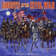 Ghosts of the Civil War - Paperback By Harness, Cheryl - GOOD