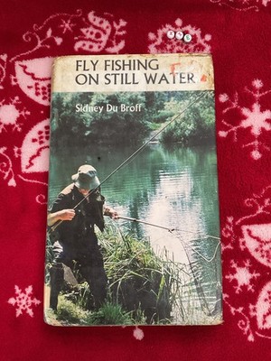 fly fishing on still water by sidney du broff circa 1981 hardcover book