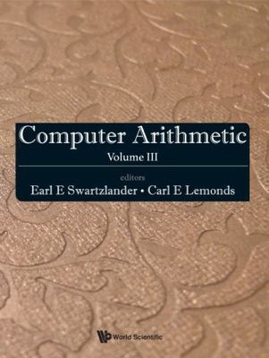 Computer Arithmetic, Hardcover by Swartzlander, Earl E. Jr. (EDT); Lemonds, C...