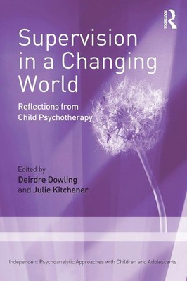Supervision in a Changing World | Deirdre Dowling (u. a.) | Taschenbuch | 2023