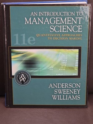 Introduction to Management Science : Quantitative Approach to Decision Making by
